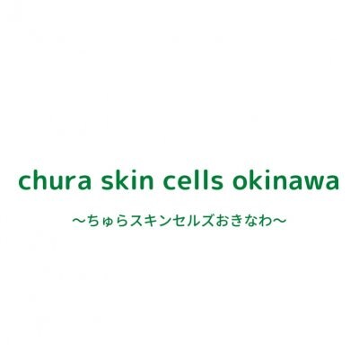 chura skin cells okinawa