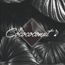 ｃｏｃｏｃｏｃｏｎｕｔ『ココココナッツ』　