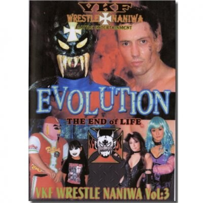 DVD-RVKFプロレス第3弾【WRESTLE NANIWA Vol.3-EVOLUTION the End of Life-】