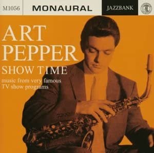 期間限定 セール - 売れ筋ランキングをチェック 中古CD jamaica0640】アート・ペッパーART PEPPER / SHOW TIME 洋楽
