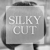 SILKY CUT / シルキーカット