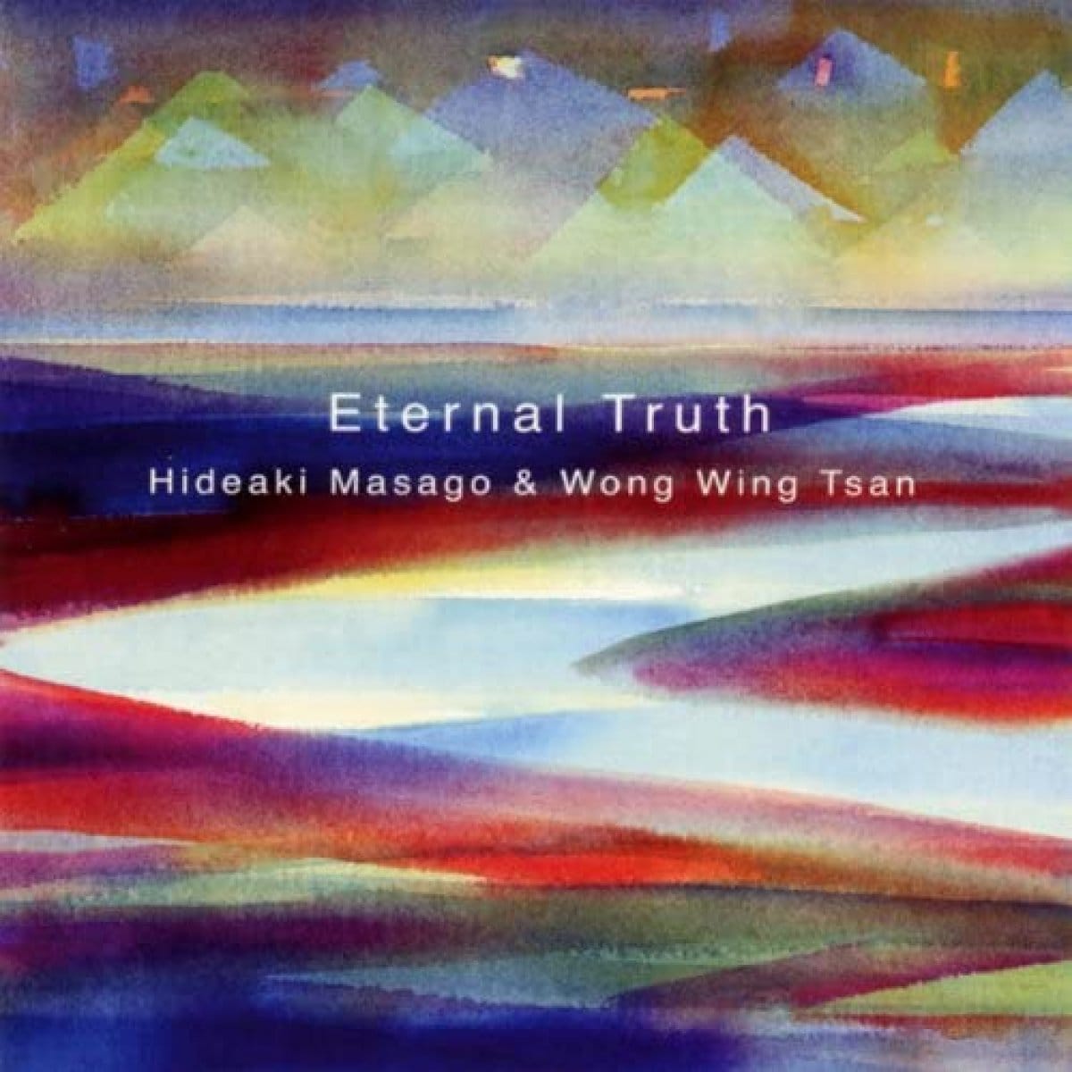 CD【Eternal Truth/エターナル・トゥルース】真砂秀朗(ンディアンフルート/バンブーフルート)/ウォン・ウィンツァン(ピアノ）
