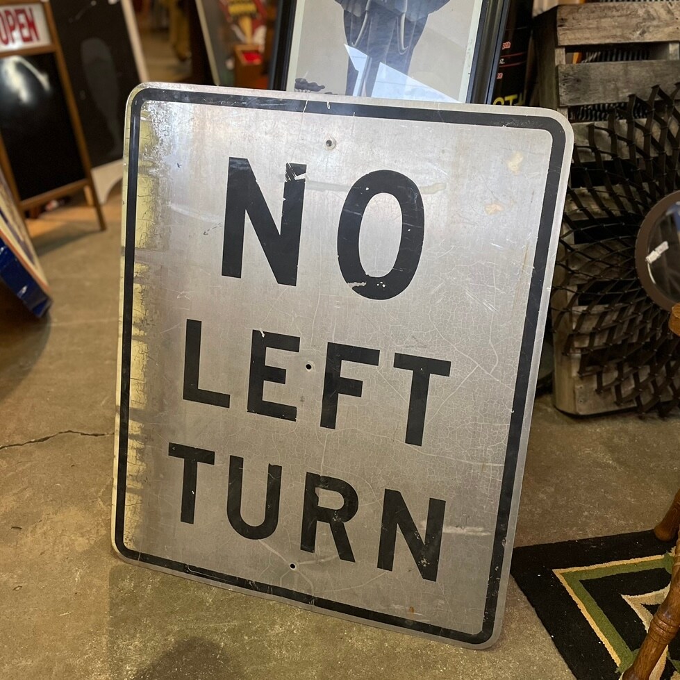 BIG Size!! U.S Vintage Road Sign “NO LEFT TURN”