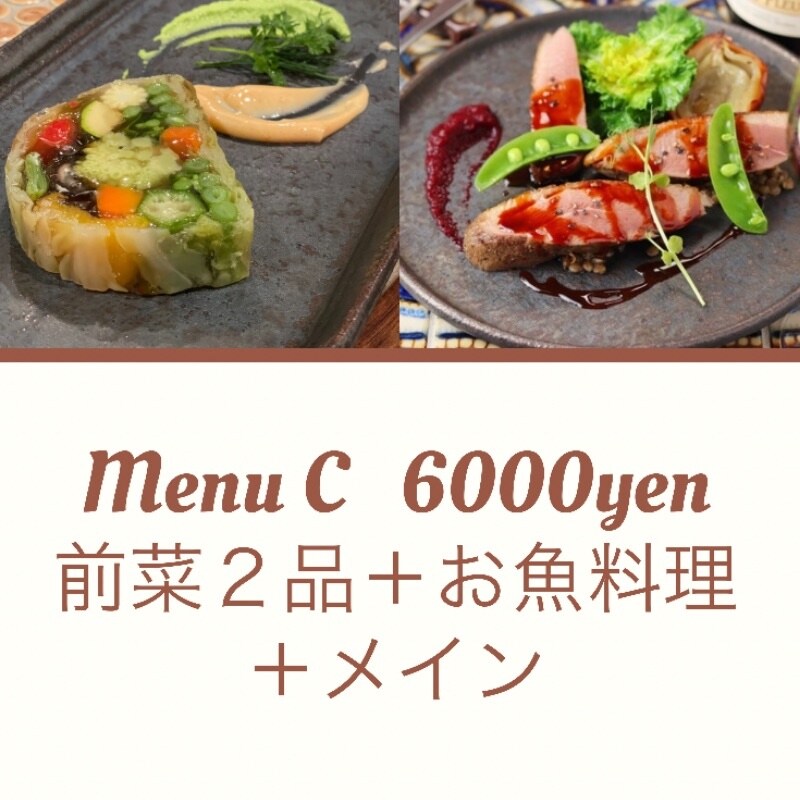 ディナー　6,000yenコース（冷前菜＋温前菜＋お魚料理＋メイン）