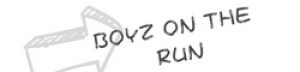 BOYZ ON THE RUN ＝ボーイズ オンザ ラン＝
